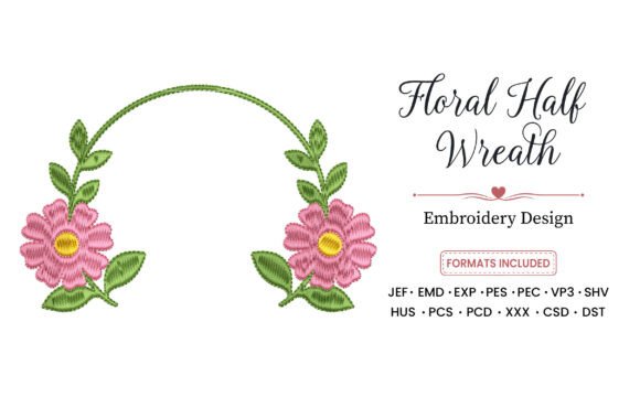 Floral Half Wreath Embroidery Design Review